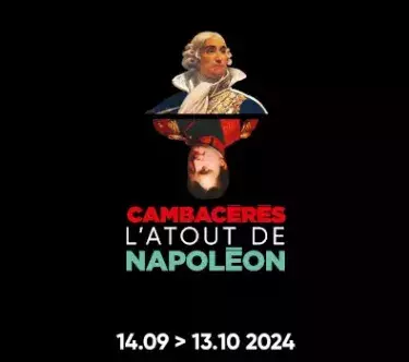 En haut, deux portraits de Cambacérés et de Napoléon, le second à l'envers sous le premier. En-dessous, le titre de l'exposition et les dates (du 14 septembre au 13 octobre 2024).